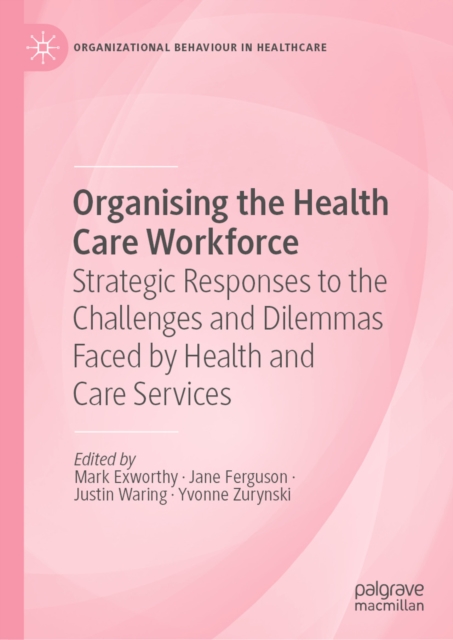 Organising the Health Care Workforce