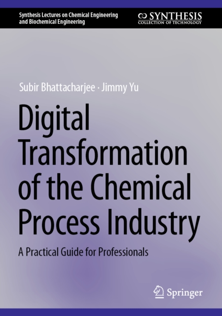 Digital Transformation of the Chemical Process Industry