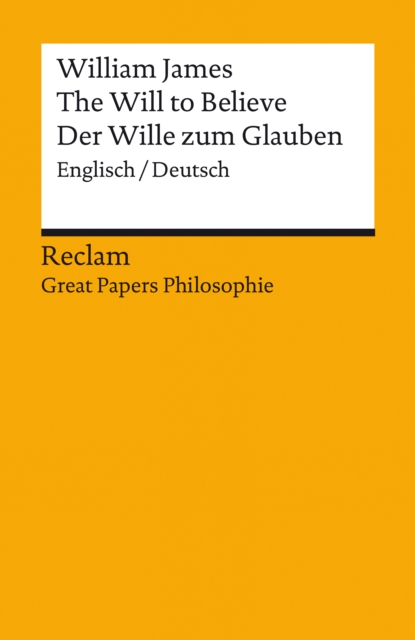 Will to Believe / Der Wille zum Glauben. Englisch/Deutsch