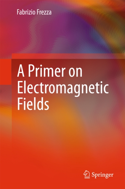 Primer on Electromagnetic Fields