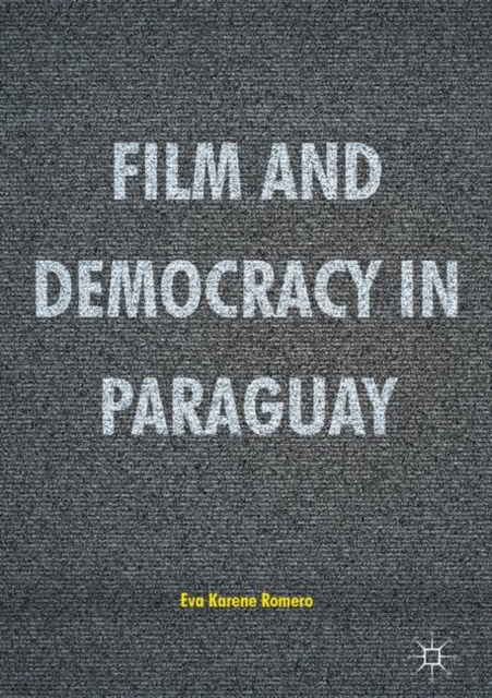 Film and Democracy in Paraguay