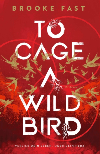 To Cage a Wild Bird