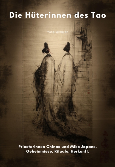 Die Huterinnen des Tao