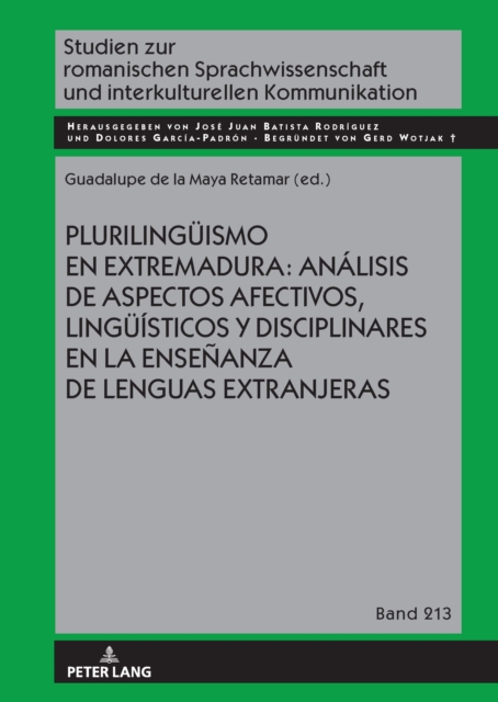 Plurilingueismo en Extremadura: Analisis de aspectos afectivos, lingueisticos y disciplinares en la ensenanza de lenguas extranjeras
