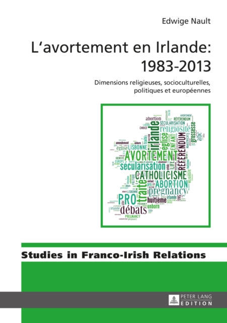 L’avortement en Irlande : 1983–2013