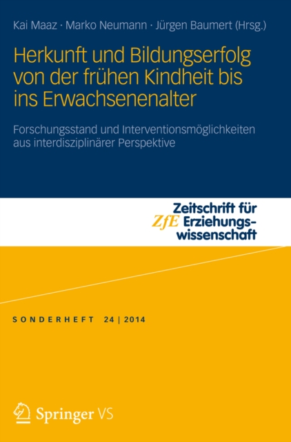 Herkunft und Bildungserfolg von der frühen Kindheit bis ins Erwachsenenalter