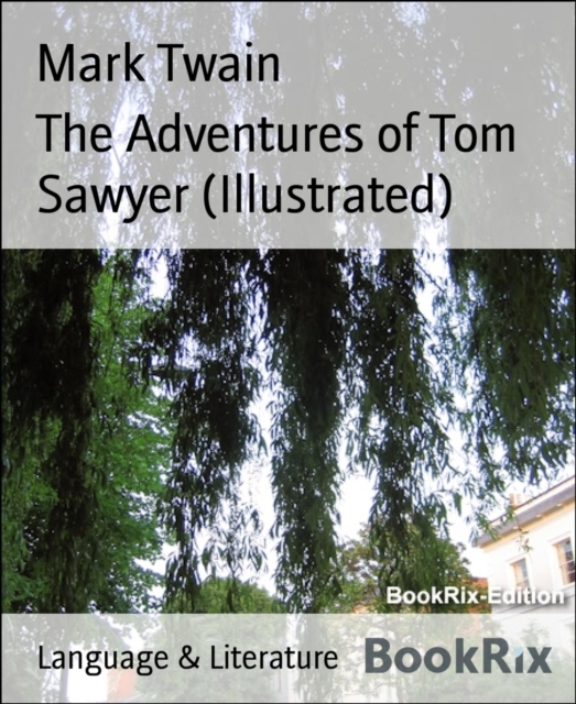 Adventures of Tom Sawyer (Illustrated)