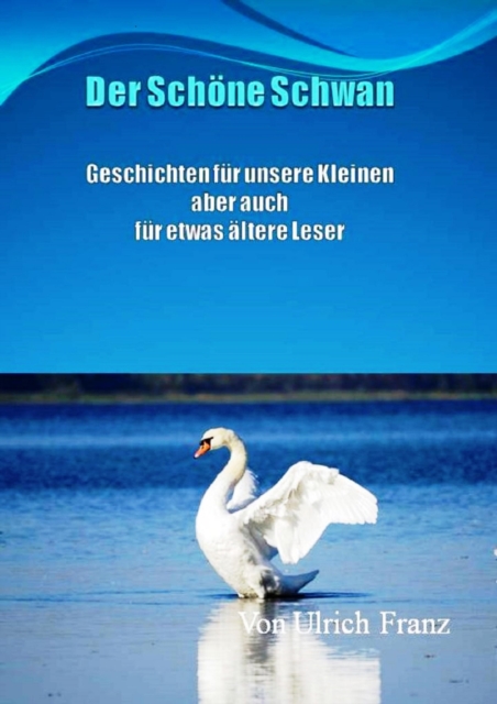 Der schöne Schwan