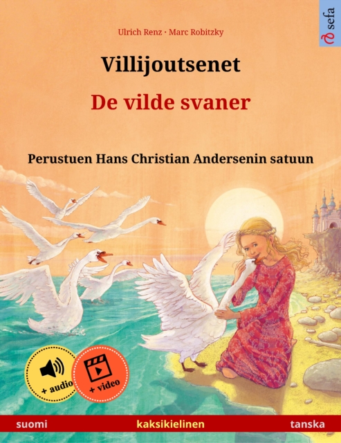 Villijoutsenet – De vilde svaner (suomi – tanska)