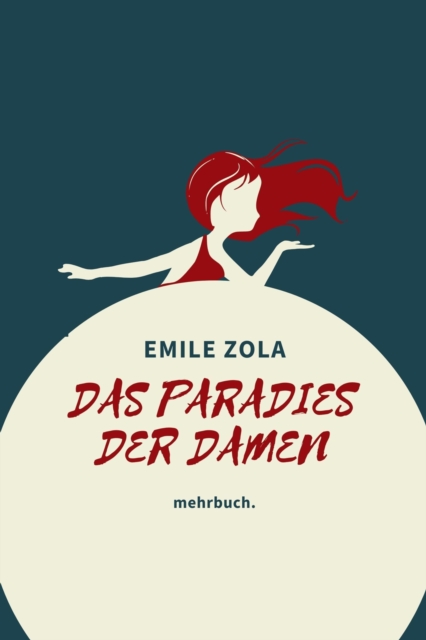 Das Paradies der Damen: mehrbuch-Weltliteratur