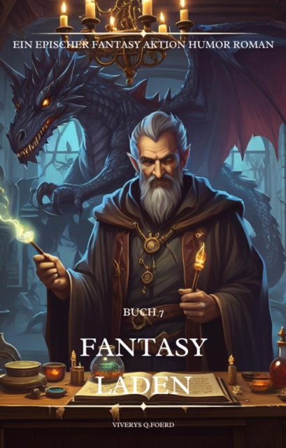Fantasy Laden:Ein Epischer Fantasy Aktion Humor Roman(Buch 7)