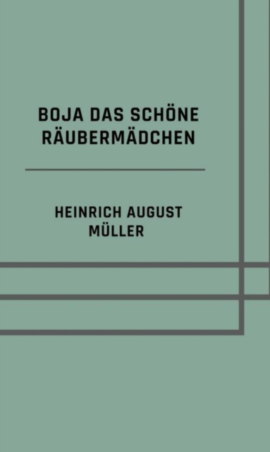 Boja das schöne Räubermädchen
