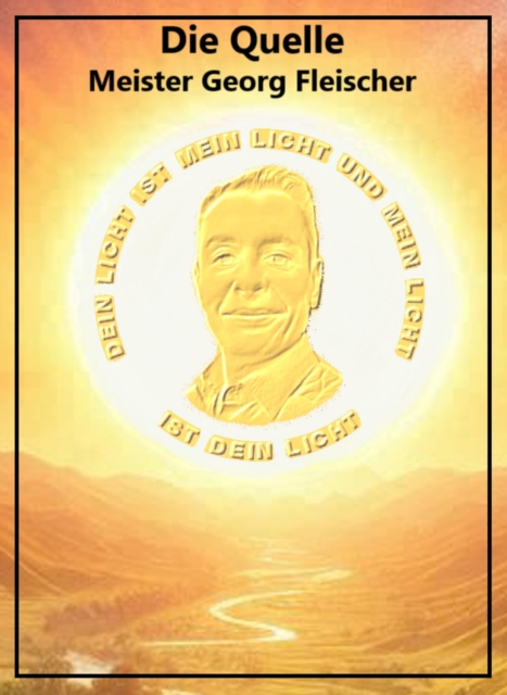 Die Quelle Meister Georg Fleischer