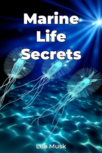 Marine Life Secrets