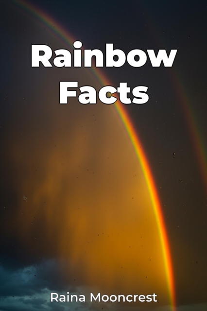 Rainbow Facts