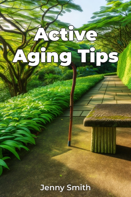Active Aging Tips