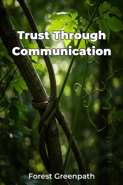 Trust Through Communication