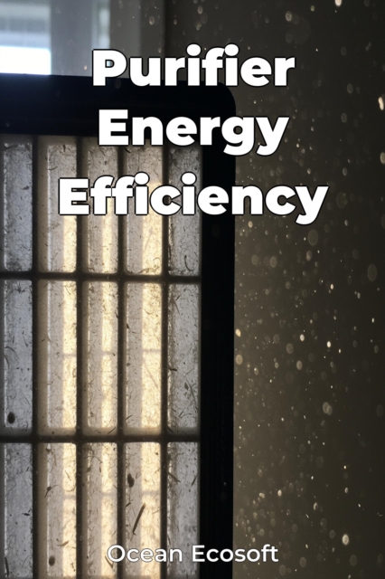 Purifier Energy Efficiency