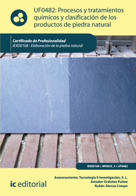 Procesos y tratamientos quimicos y clasificacion de los productos de piedra natural. IEXD0108