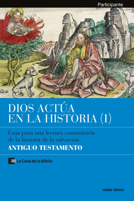 Dios actúa en la Historia (1) - Antiguo Testamento