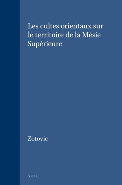cultes orientaux sur le territoire de la Mesie Superieure