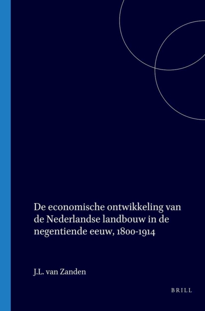De economische ontwikkeling van de Nederlandse landbouw in de negentiende eeuw, 1800-1914