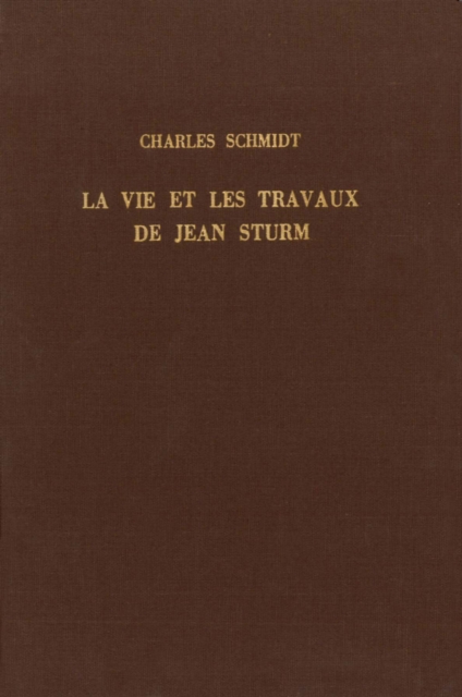 vie et les travaux de Jean Sturm