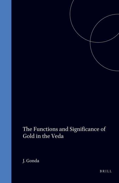 Functions and Significance of Gold in the Veda