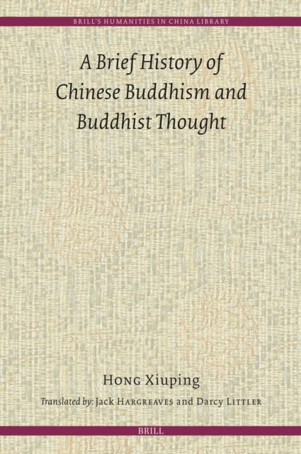 Brief History of Chinese Buddhism and Buddhist Thought