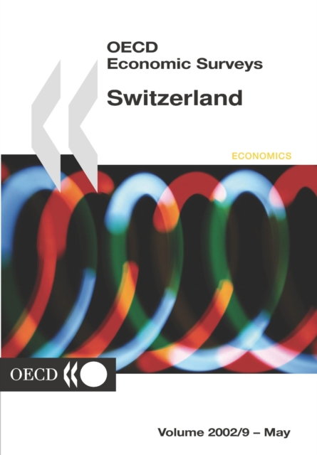 OECD Economic Surveys: Switzerland 2002