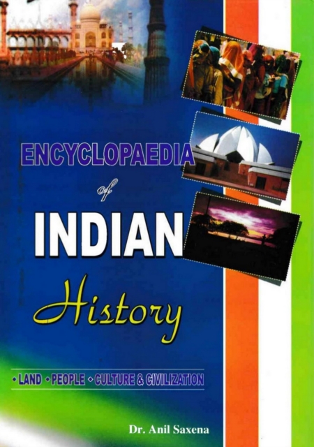 Encyclopaedia of Indian History Land, People, Culture and Civilization (Later Sultanate Period)