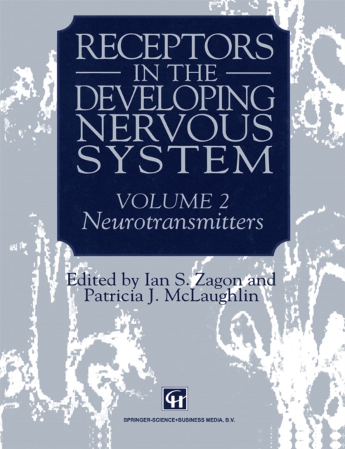 Receptors in the Developing Nervous System
