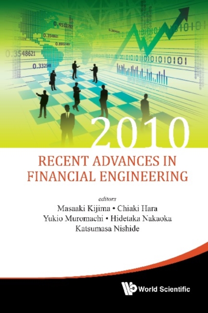 Recent Advances In Financial Engineering 2010 - Proceedings Of The Kier-tmu International Workshop On Financial Engineering 2010