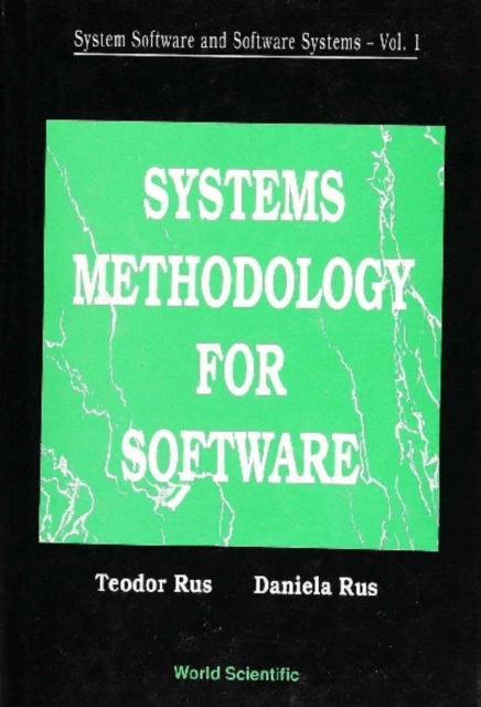 System Software And Software Systems: Systems Methodology For Software