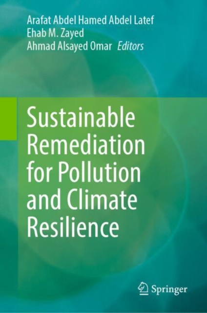 Sustainable Remediation for Pollution and Climate Resilience