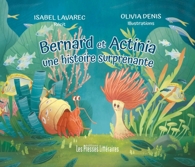 Bernard et Actinia une histoire surprenante