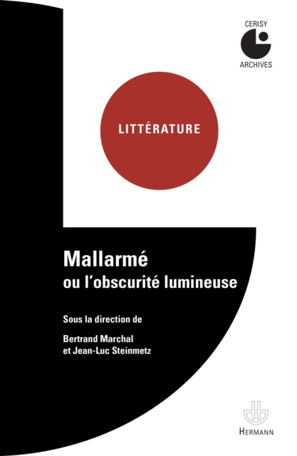 Mallarmé ou l'obscurité lumineuse