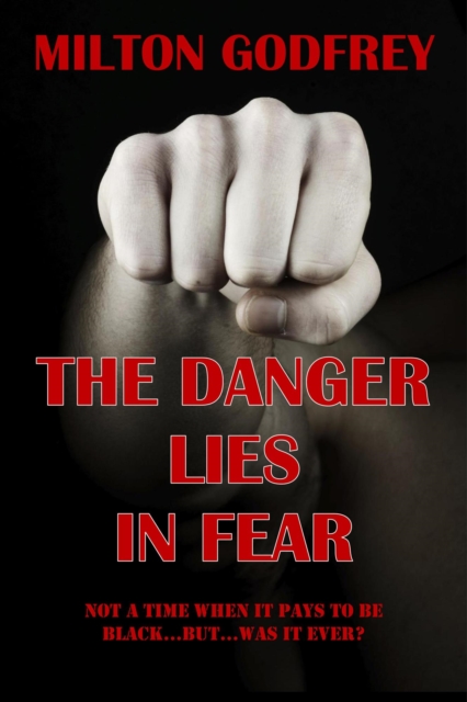 Danger Lies In Fear