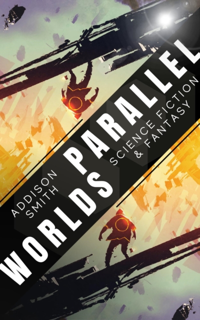 Parallel Worlds