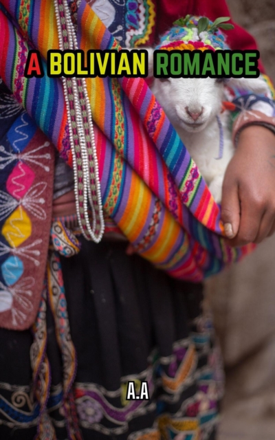 Bolivian Romance
