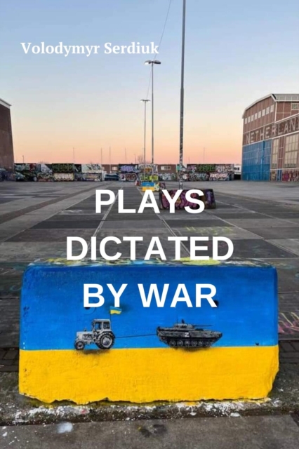 Plays Dictated By War