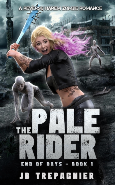 Pale Rider: A Reverse Harem Zombie Romance