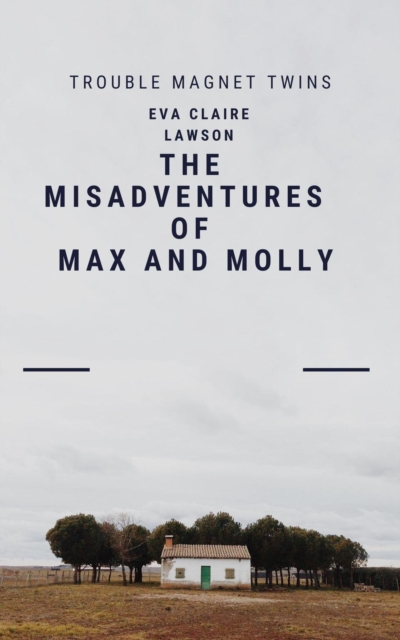 Misadventures of Max and Molly