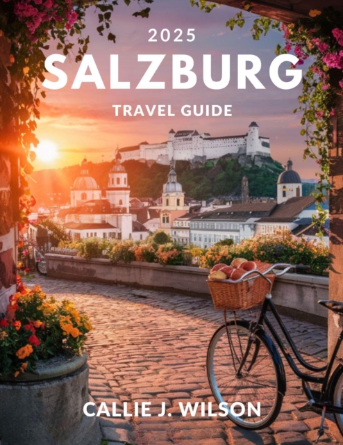 Salzburg Travel Guide 2025