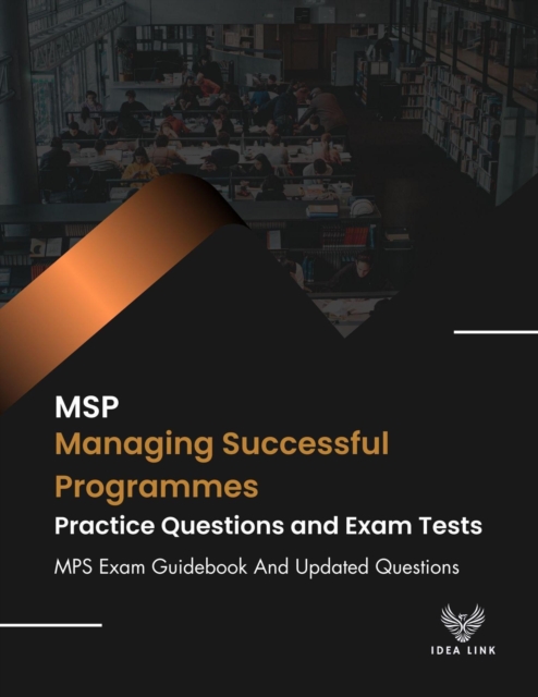 MSP Managing Successful Programmes Practice Questions and Exam Tests MPS Exam Guidebook And Updated Questions