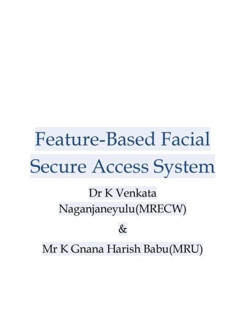 Feature-BaFacialsed Secure Access System