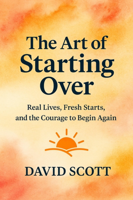 Art of Starting Over