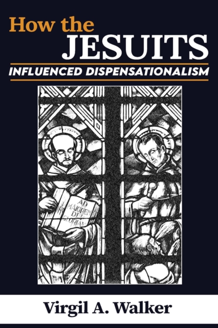 How the Jesuits Influenced Dispensationalism