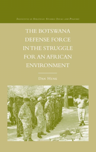Botswana Defense Force in the Struggle for an African Environment
