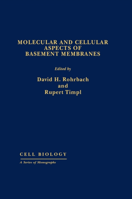 Molecular and Cellular Aspects of Basement Membranes